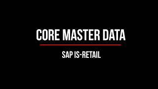 SAP ISRETAIL Processing Core Master Data [upl. by Aleris]