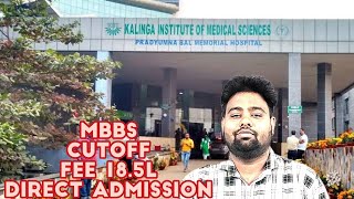 Kalinga institute of medical sciences Bhubaneswar mbbs admission process Cutoff Mbbs in odisha [upl. by Stubbs]