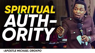 HOW TO START MANIFESTING THE SPIRITUAL AUTHORITY IN YOU  APOSTLE MICHAEL OROKPO [upl. by Notled604]