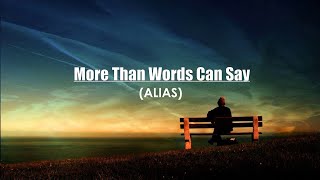 Alias  More Than Words Can Say Original Music Karaoke [upl. by Idet]