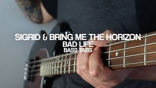 Sigrid amp Bring Me The Horizon  Bad Life Bass Cover With Tabs [upl. by Arhaz]