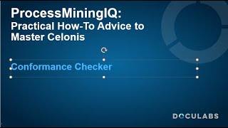 Celonis Conformance Checker  A ProcessMiningIQ Tutorial [upl. by Ermanno]