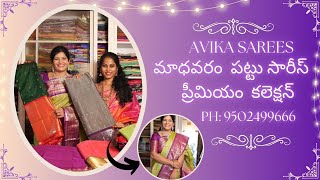 Madhavaram pattu sarees II Avika Sarees II Wedding special collection [upl. by Abra]