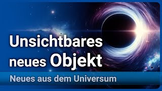 Unsichtbares Objekt entdeckt • Schwarzes Loch oder Neutronenstern  Andreas Müller [upl. by Riccio323]