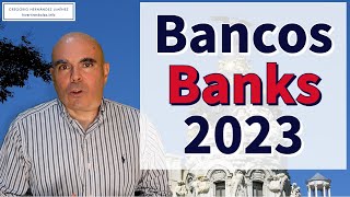 Bancos Cambio total de situación y Dividendos 2023 [upl. by Ivo]