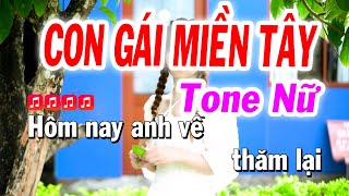 Karaoke Con Gái Miền Tây Tone Nữ Cha Cha  Chữ To  Fa Thứ  Ns Tuyết Nhi [upl. by Matusow379]