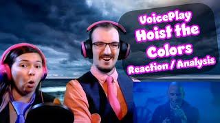 A TRULY INSANE PERFORMANCE  Hoist the Colors  VoicePlay  Acapella reaction and analysis [upl. by Ttehr]