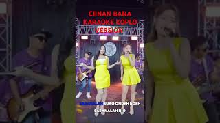 CIINAN BANA Karaoke Koplo Version lalawidy vitaalvia ardmanagement [upl. by Ladin]