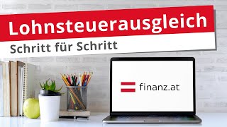 Lohnsteuerausgleich  Schritt für Schritt zur 📑💰 Arbeitnehmerveranlagung in Österreich [upl. by Care]