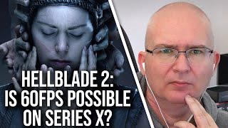 Hellblade 2  Is A 60FPS Performance Mode Actually Possible On Xbox Series X [upl. by Ilonka]