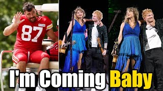 OMG Travis Kelce Says He is Coming to London after watching Taylor Swift amp Ed Sheerans on Stage [upl. by Goeselt]