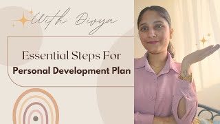 6 Steps for Personal Development Plan l With Divya l EP 2 [upl. by Alrep]