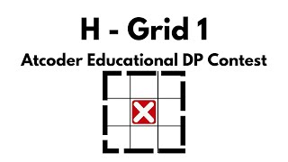 H  Grid 1  Atcoder Educational DP Contest [upl. by Liarret]