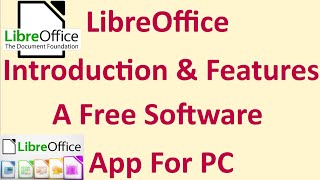 LibreOffice Introduction amp Features A Free Software App For PC [upl. by Leinnad103]