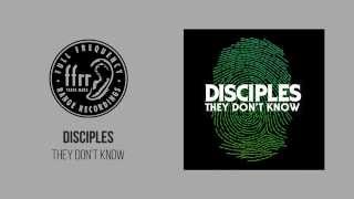 Disciples  They Dont Know [upl. by Panther]