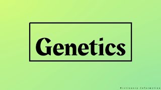 Genetics Meaning [upl. by Ecirtaeb]