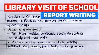 Library Visit of School and Report Writing  School Library Report [upl. by Dian]