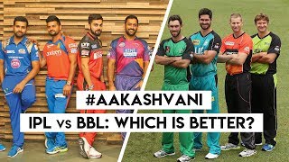 IPL vs BBL Which is the best T20 league AakashVani [upl. by Uchida484]