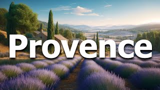 Provence France 13 BEST Things To Do In 2024 Travel Guide [upl. by Gignac310]