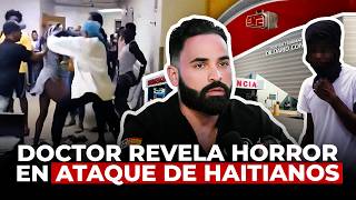 ¡VIVO PARA CONTARLO DOCTOR DEL DARÍO CONTRERAS REVELA HORROR EN ATAQUE DE HAITIANOS [upl. by Coniah701]