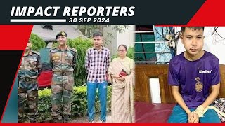 IMPACT REPORTERS  30 SEP 2024 [upl. by Arquit]