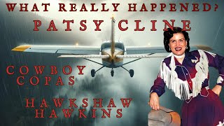 The Terrifying Death of Patsy Cline Cowboy Copas and Hawkshaw Hawkins  What Really Happened [upl. by Ahsirtap]