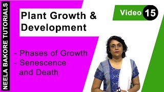 Plant Growth amp Development  NEET  Phases of Growth  Senescence and Death  Neela Bakore Tutorials [upl. by Sivet728]