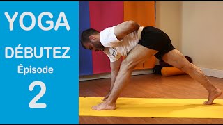 Yoga Débutez  épisode 2 [upl. by Rosemarie]