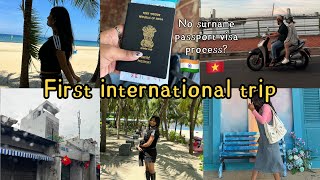 My first international trip •Ep01• No surname passport visa process for vietnam 🇻🇳 🇮🇳 [upl. by Schaefer]