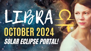 Powerful Eclipse Energy for Libra Month Ahead 🔆 LIBRA OCTOBER 2024 HOROSCOPE [upl. by Eisned246]