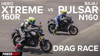 Hero Xtreme 160R 4V vs Bajaj Pulsar N160  Drag Race  PowerDrift [upl. by Morie]