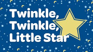 Twinkle Twinkle Little Star with Lyrics ⭐ Nursery Rhymes for Kids [upl. by Mcclure75]