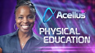 Acellus Course  Physical Education [upl. by Aleuname]