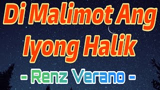 RENZ VERANO  DI MALIMOT ANG IYONG HALIK quot OPM MUSIC LOVE SONGCOVER music love song [upl. by Eimar]