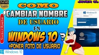 Como Poner Nombre y Foto 🙋‍♂️ de administrador ✔ en tu ORDENADOR 💻 en Windows 10✔ [upl. by Brinson]