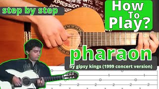 pharaon gipsy kings tutorial concert version [upl. by Chandless755]