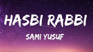 Hasbi Rabbi  Sami Yusuf [upl. by Zat]