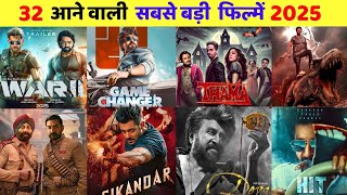 32 Upcoming Biggest Pan Indian Movies 2025  Upcoming Bollywood amp South Indian Films 2025 [upl. by Allare]