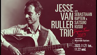 【TRAILER】JESSE VAN RULLER TRIO with SEBASTIAAN KAPTEIN amp SATSUKI KUSUI  COTTON CLUB JAPAN 2023 [upl. by Adranoel]