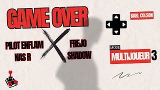 Game over feat Frejo x Nas R x Shadow prod Karl Colson  Mode Multijoueur 3 [upl. by Darell114]