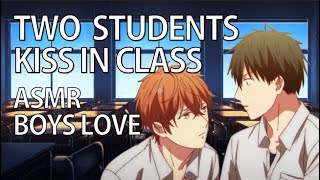 Two Male Students Kiss in Classroom「ASMRYaoiRoleplayBonus Video」「Boys Love Week」 [upl. by Iht552]