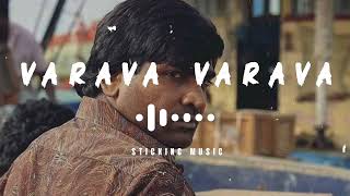 Varava Varava  Slowly and Reverb Track  Sticking Music  Nanum Rowdy Than  🎧🎧🎧 [upl. by Enyad]