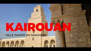 Kairouan la ville sainte du Maghreb [upl. by Loy857]