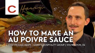 How to make an au Poivre Sauce  Chef Michael Heaps  Quick Recipe [upl. by Yatnuahc]