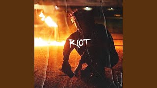 Riot [upl. by Hasty]