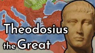 Theodosius the Great  Late Roman Empire [upl. by Turnbull]