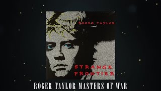 Roger Taylor  Masters of War Official Audio [upl. by Htebazileyram]