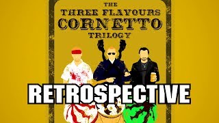 The Three Flavours Cornetto Trilogy A Retrospective [upl. by Laniger]