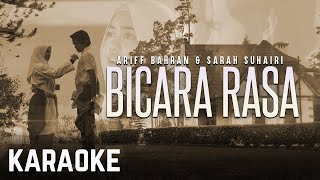 Ariff Bahran amp Sarah Suhairi  Bicara Rasa Karaoke Official [upl. by Adnahsor]