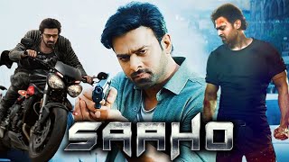 Saaho Full Movie In Hindi Dubbed  Prabhas  Shraddha Kapoor  Neil Nitin Mukesh  HD Review [upl. by Schechter]